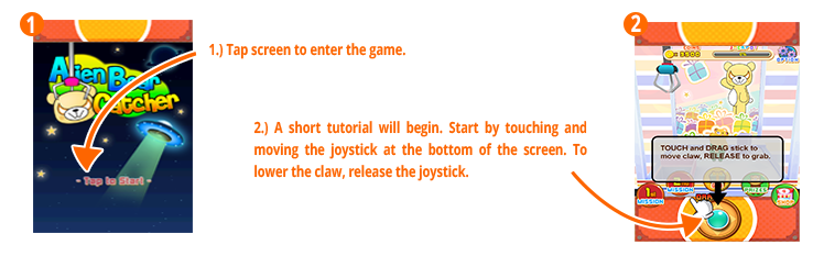 “Sign Up” and enter some basic details for our convenience in the case you win a prize. Once signed up, you will be led through a short tutorial.Start by touching and moving the joystick at bottom of the screen. To lower the claw, release the joystick. 